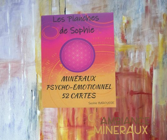 Les Planches de Sophie Minéraux Psycho-Émotionnel